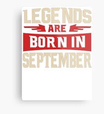 BEST MEN ARE BORN IN SEPTEMBER Metal Print