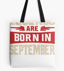 BEST MEN ARE BORN IN SEPTEMBER Tote Bag