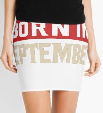 BEST MEN ARE BORN IN SEPTEMBER Mini Skirt