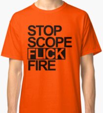 Words to NOT AWP by.. Classic T-Shirt