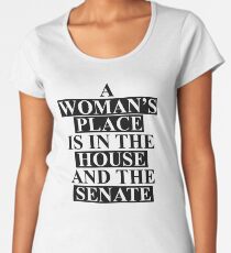 A Woman's Place... Women's Premium T-Shirt