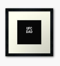 UFC DAD Framed Print