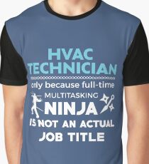 HVAC Techniker aber nicht Ninja Grafik T-Shirt