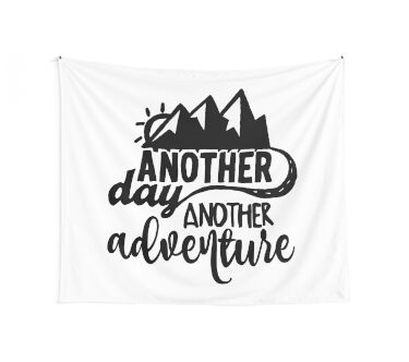 Another Day Another Adventure Wall Tapestry
