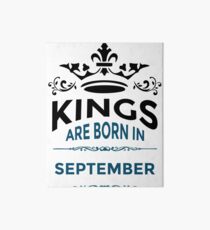 Kings are born in september Art Board Print