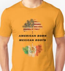 American born, mexican roots Unisex T-Shirt