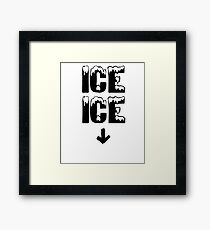 Ice Ice Framed Print