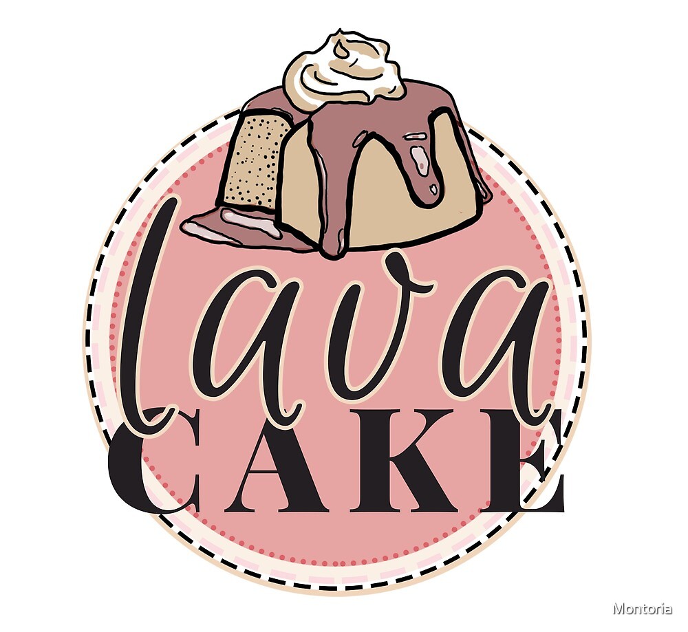 Lava Cake By Montoria Redbubble