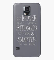 You are Braver Case/Skin for Samsung Galaxy