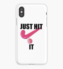 Field Hockey - Just Hit It! (Field Hockey Slogan) iPhone Case