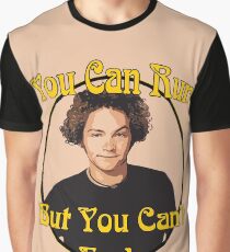 70s Show - You Can Run... Graphic T-Shirt
