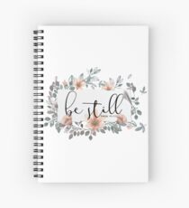 Bible Verse - Be Still Spiral Notebook