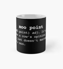 Moo Point Mug