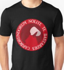 nolite te bastardes carborundorum Unisex T-Shirt