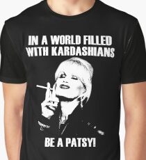 be a patsy Graphic T-Shirt