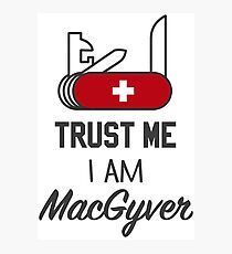 MacGyver Photographic Print