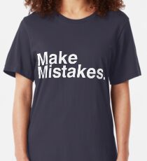 Fehler machen. Slim Fit T-Shirt