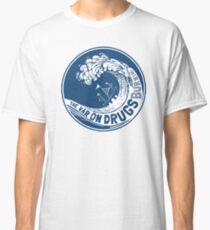 La guerre contre les drogues T-shirt classique