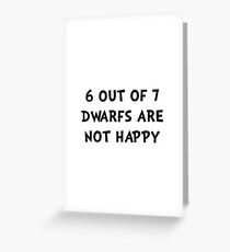 Dwarfs Not Happy Greeting Card