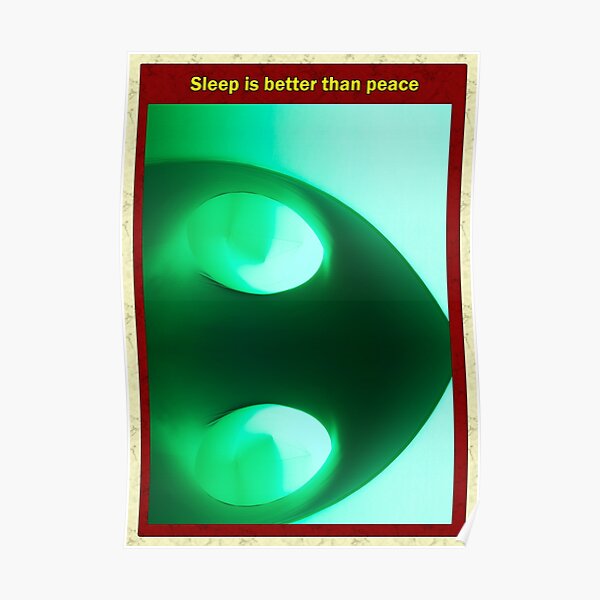 Sleep is better than peace Poster
