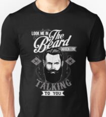 Look Me In The Beard Unisex T-Shirt