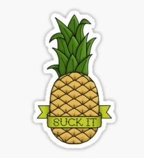 Suck It Pineapple Sticker