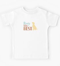 Rusty the Dog is the Best Design Kids Tee