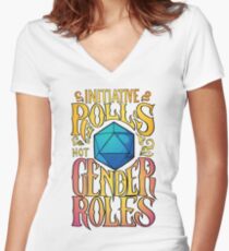 Initiative rolls not Gender roles Women's Fitted V-Neck T-Shirt