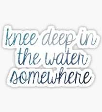 Knee Deep in the Water Waves Sticker