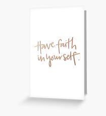 Have Faith in Yourself - Gold Foil Greeting Card