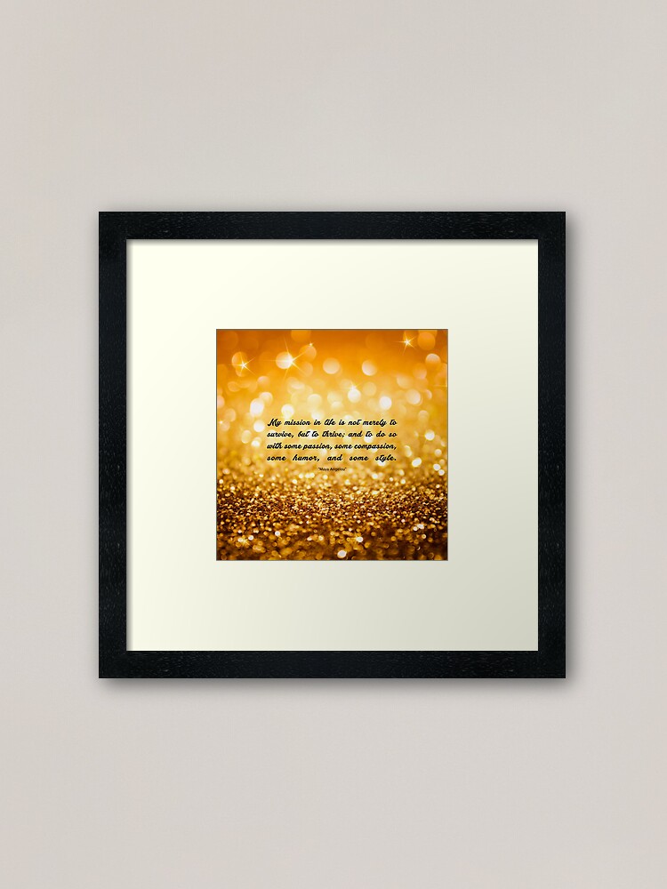 Alternate view of My mission..."Maya Angelou" Inspirational Quote (Sq.) Framed Art Print