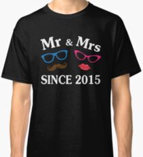 Cool Gifts For Wedding Anniversary Since 2015. Funny T-shirt For Couples Classic T-Shirt