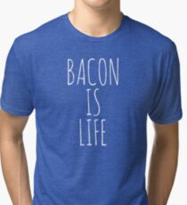 Bacon is Life Shirt Funny International Bacon Day Shirt Tri-blend T-Shirt