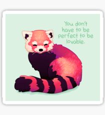 "You Don't Have to Be Perfect To Be Lovable" Red Panda Sticker