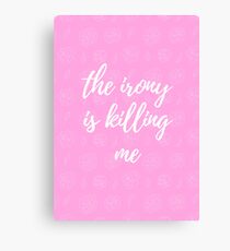 Irony Canvas Print