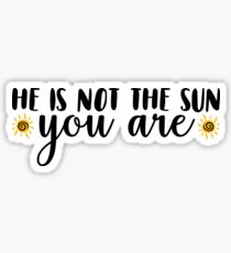 Pegatina Él no es el sol