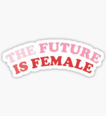 The Future Is Female Sticker