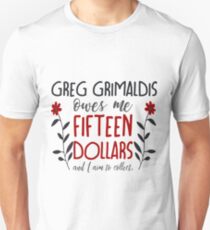 you better believe, greg grimaldis (redux) Unisex T-Shirt