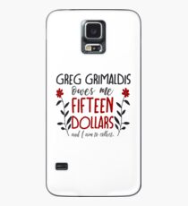 you better believe, greg grimaldis (redux) Case/Skin for Samsung Galaxy