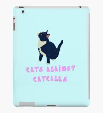 Cats against catcalls! iPad Case/Skin