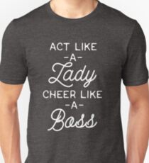 Act Like A Lady Cheer Like A Boss Slim Fit T-Shirt