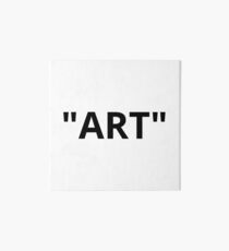 "ART" Quotation Marks Art Board