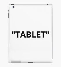 "TABLET" Quotation Marks iPad Case/Skin