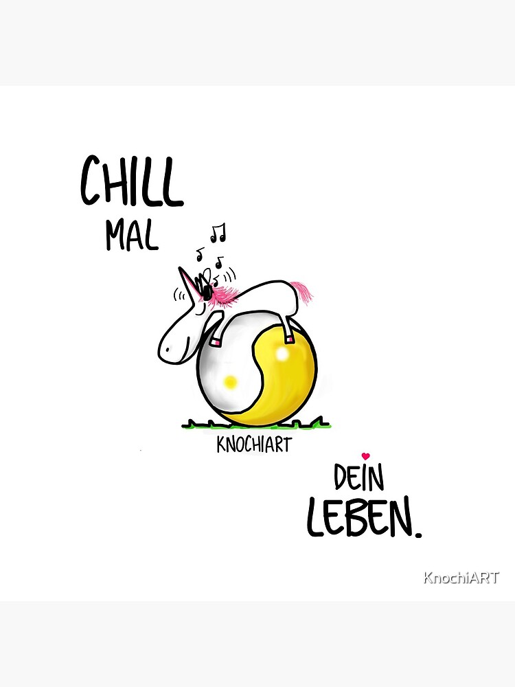 Chill mal dein leben