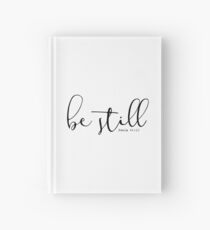 Christian Quote – Be Still Hardcover Journal