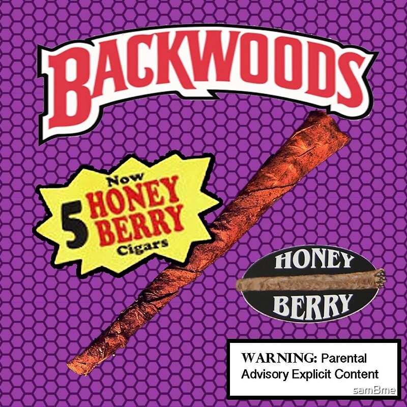 "Backwoods Honey Berry " by samBme Redbubble
