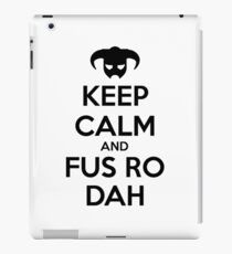 Keep calm and fus ro dah II iPad Case/Skin