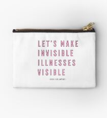 Chronic Illness Awareness, Let's Make Invisible Illnesses Visible Studio Pouch