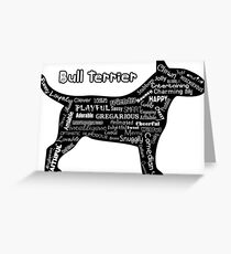 "Bull Terrier - Words" Greeting Card