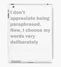 Quote from Mac - Its Always Sunny iPad Case/Skin
